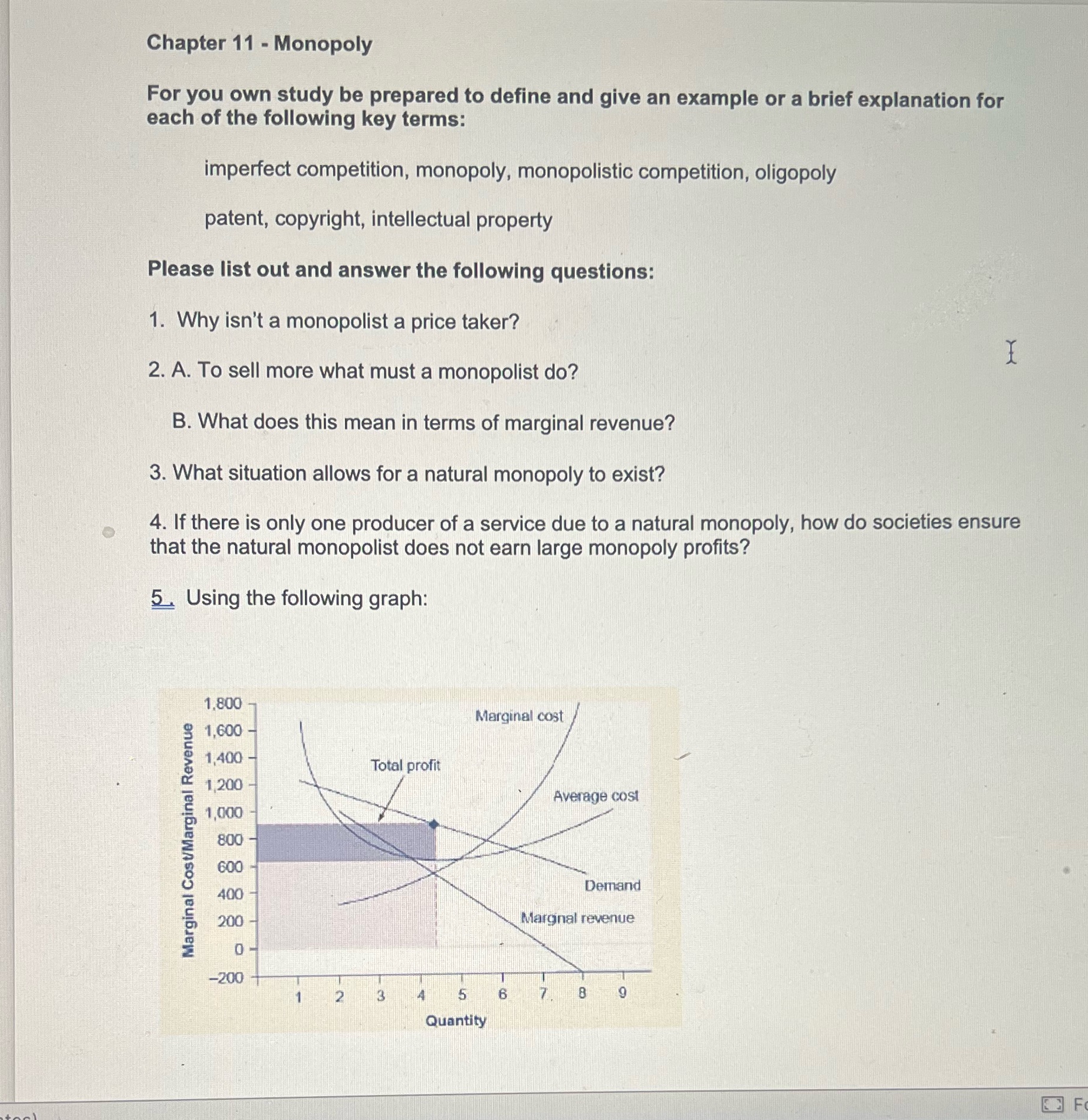 Please answer all the questions. Thanks Chapter 11 - Monopoly For you