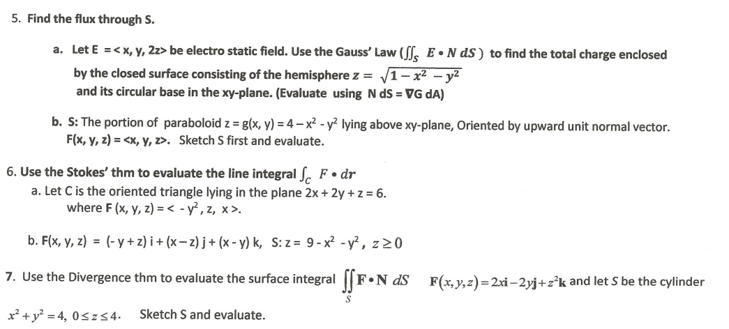 5. Find the flux through S. a. Let E = be