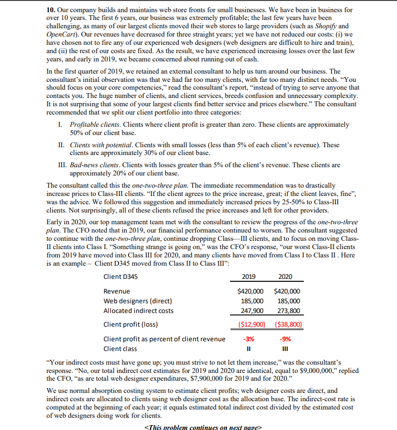 the four-level hierarchy is below: Unit-level activities $3,460,000 Batch-level activities $2,990,000 Product-level