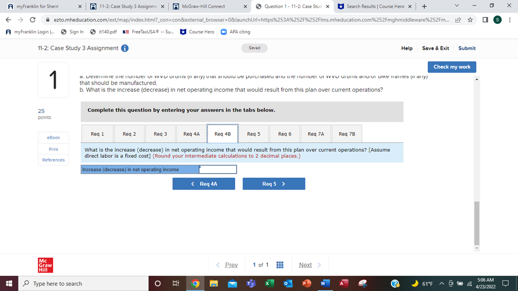 Direct labor ($18 per hour) 3.60 Manufacturing overhead 4.50 Selling and administrative