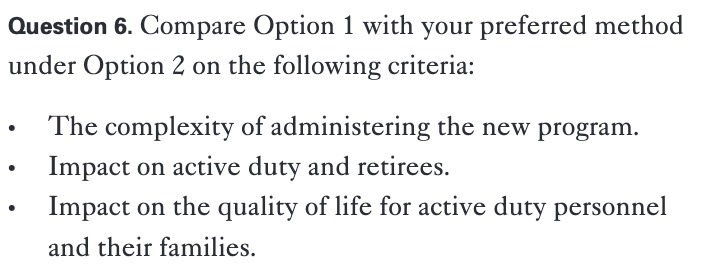 2 on the following criteria: - The complexity of administering the new