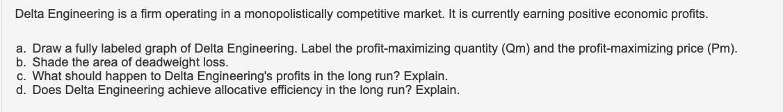 Look at the image attached: Delta Engineering is a rm operating in