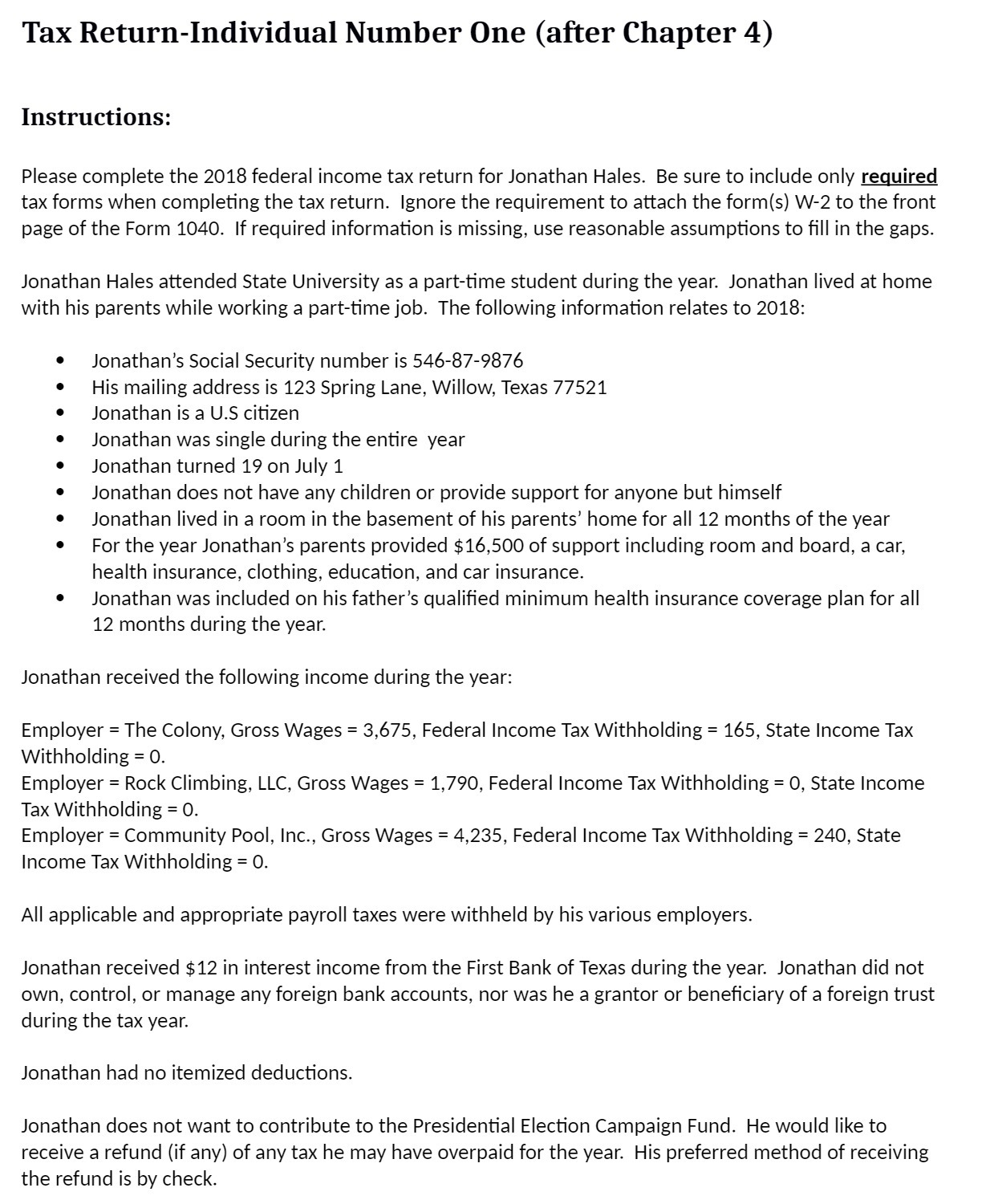 2018 federal income tax return for Jonathan Hales. Be sure to include
