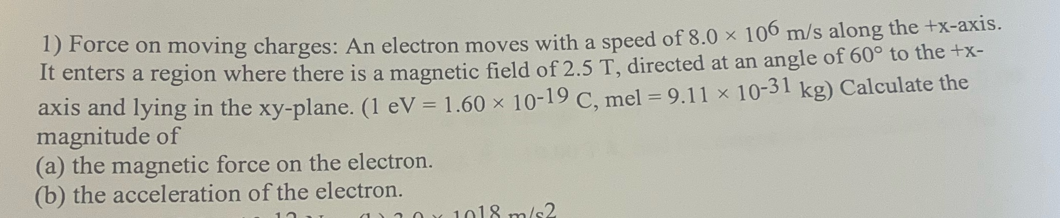 How would i solve this? 1) Force on moving charges: An electron