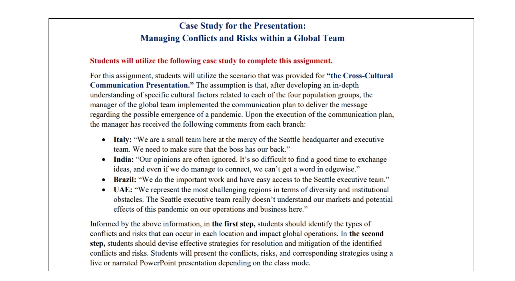 Global Team Students will utilize the following case study to complete this