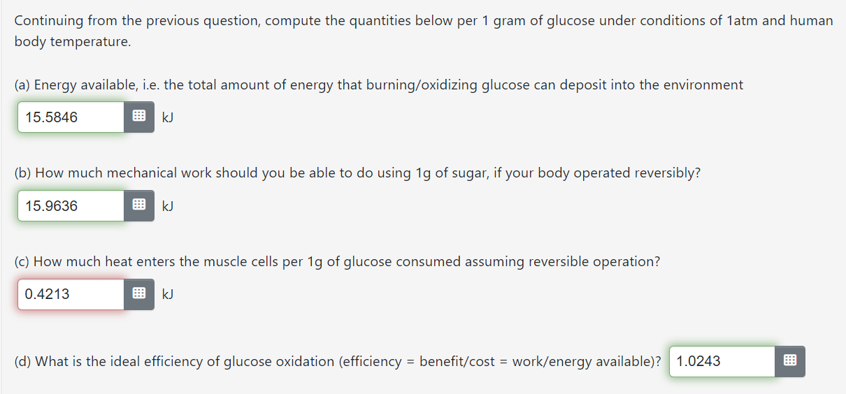 (c) How much does AH for the reaction (per 1g of glucose)