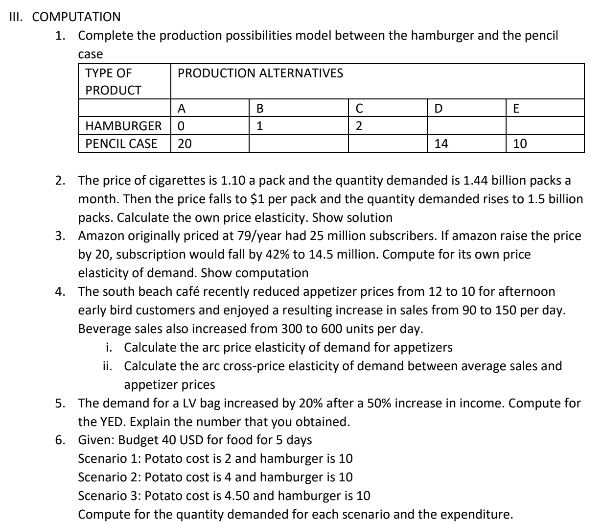  II|. COMPUTATION 1. Complete the production possibilities model between the hamburger