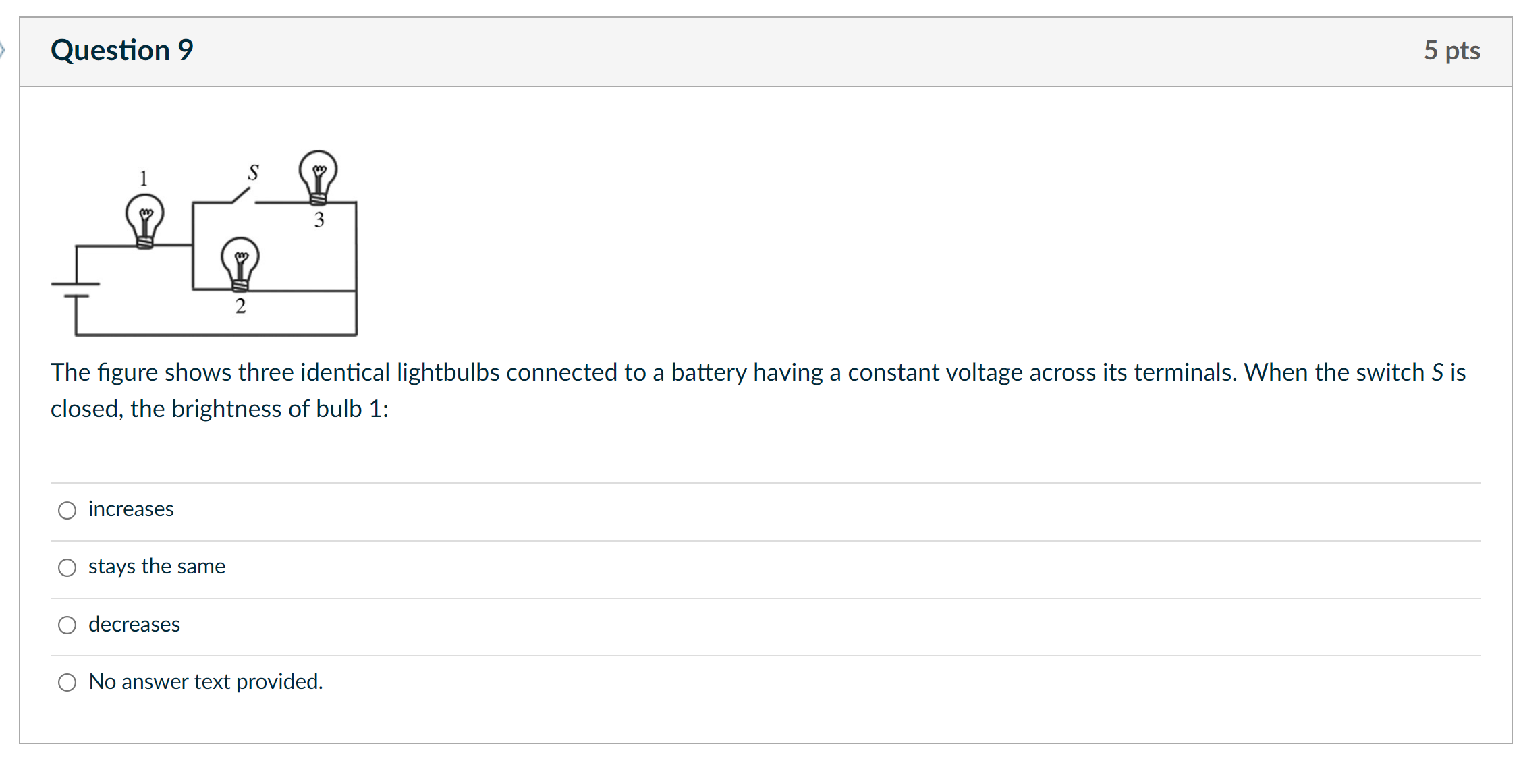 7.5 W when operated at 125 V is: 0 none of the