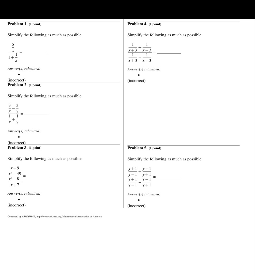  Problem 1. (1 point) Problem 4. (1 point) Simplify the following
