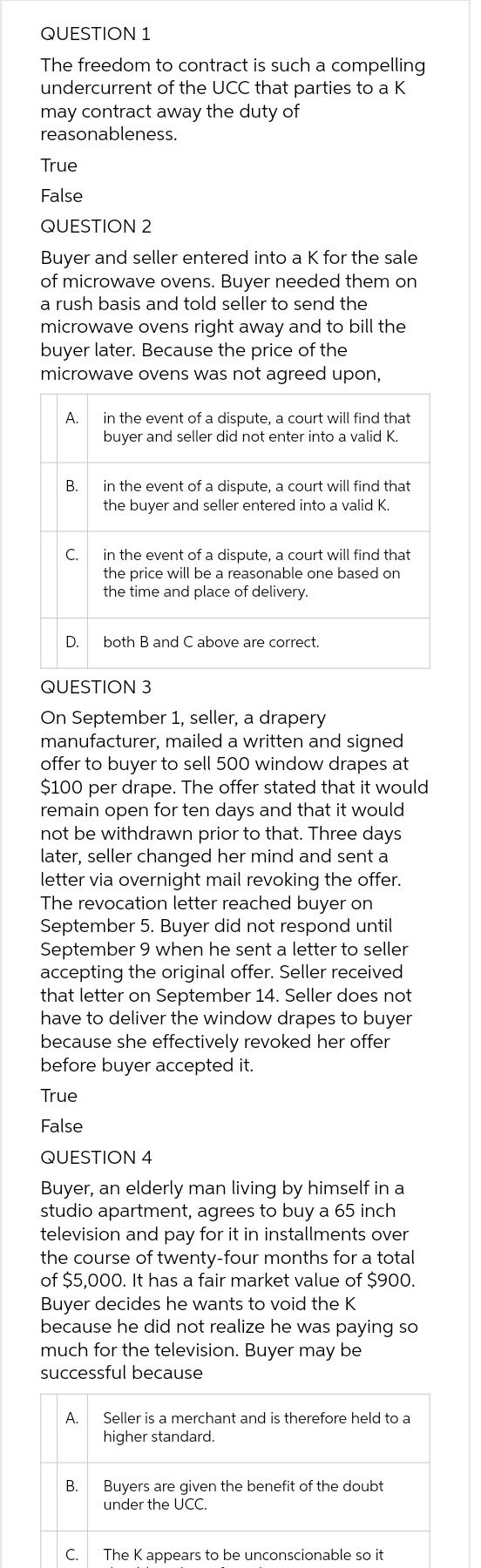 QUESTION 1 The freedom to contract is such a compelling undercurrent