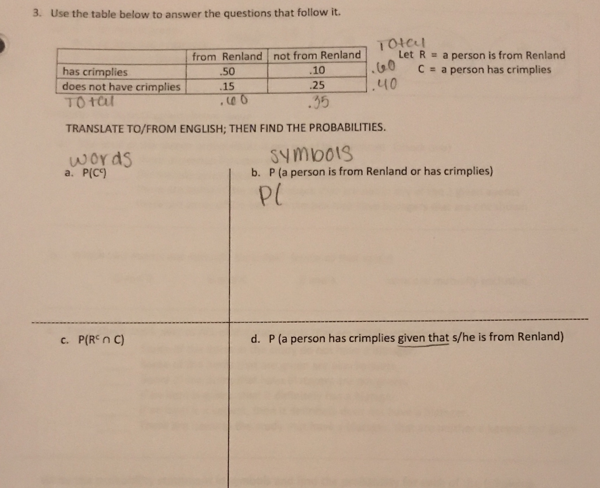 please help with question 3 3. Use the table below to answer