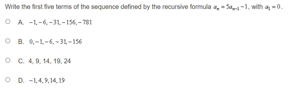 explicit formula a,, = 21-2x2. O A. 21, 19, 13, 3, -11