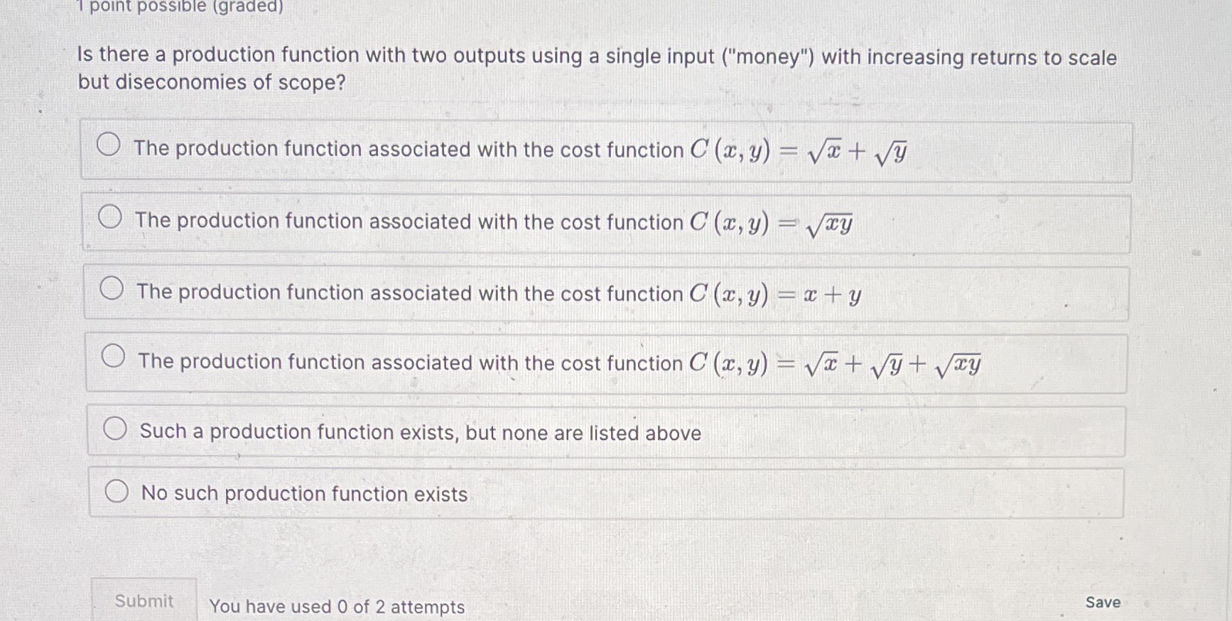 PS5.1.2 I point possible (graded) Is there a production function with two