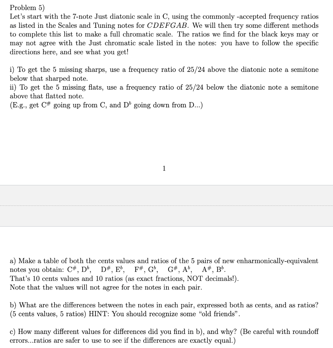 not necessary). a) Pythagorean tuning has 11 Just P5. Calculate the (exact)
