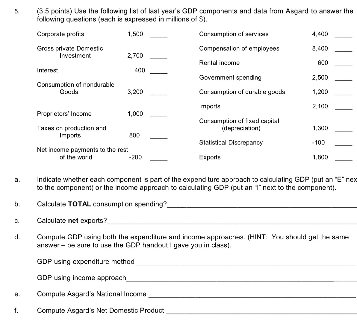 Could you please answer question 5 and parts a through f. (3.5