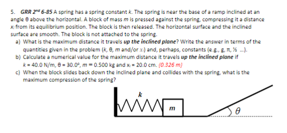 5. GRR 2"6-85 A spring has a spring constant k. The