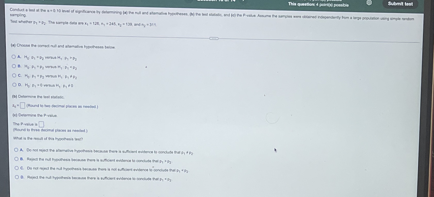 This question: 4 point(s) possible Submit test Conduct a test at