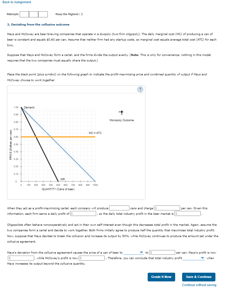 Back to Assignment Attempts Keep the Highest / 3 2. Deviating