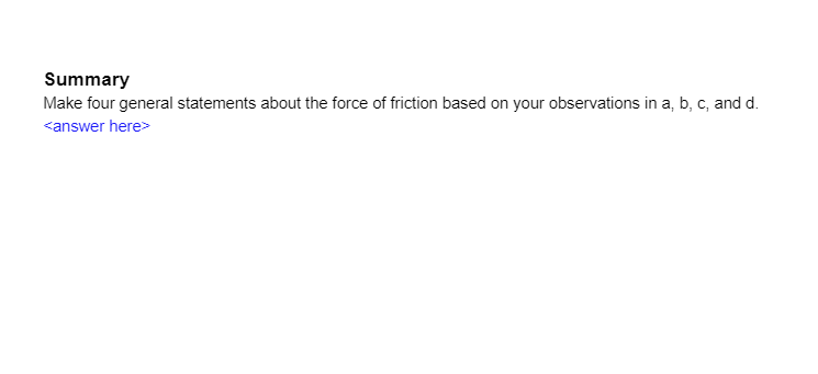 your answer. c. Apply a force of 50N to the left. Describe