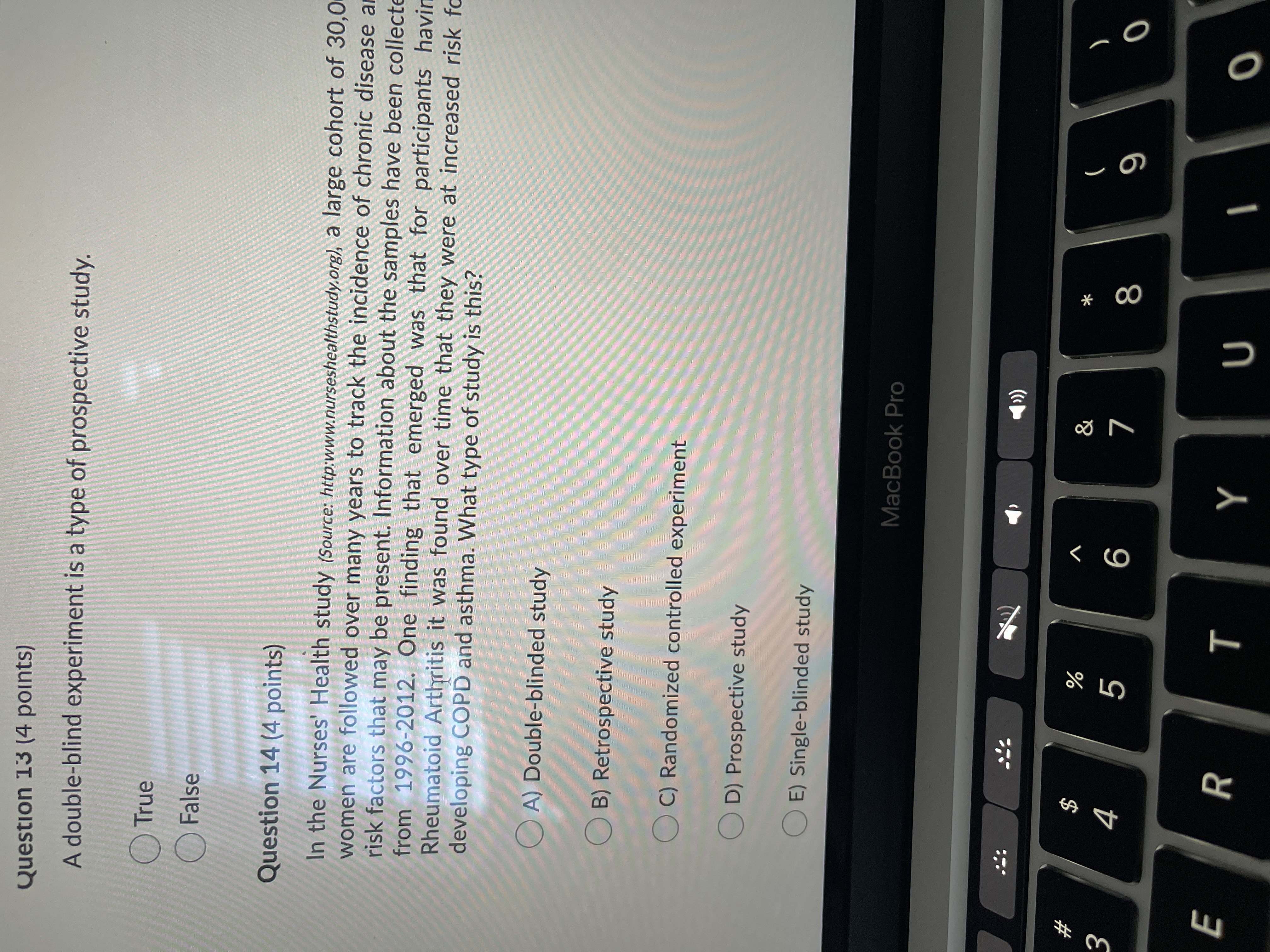 Question 13 (4 points) A double-blind experiment is a type of