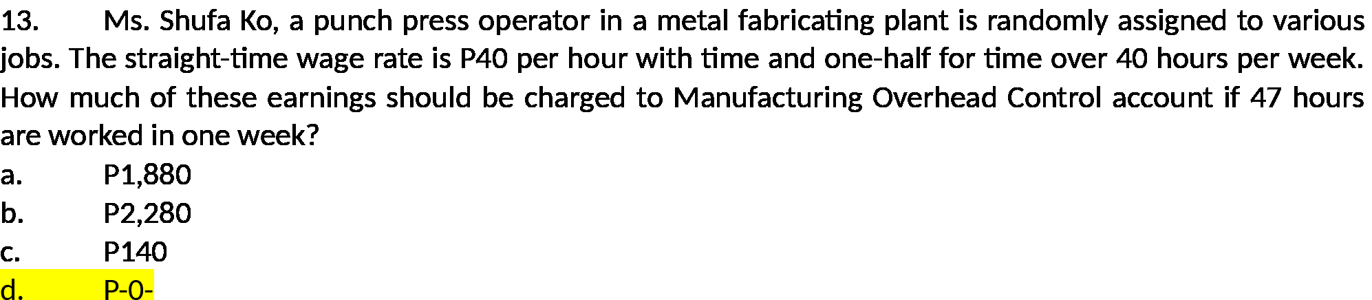fabricating plant is randomly assigned to various jobs. The straighttime wage rate