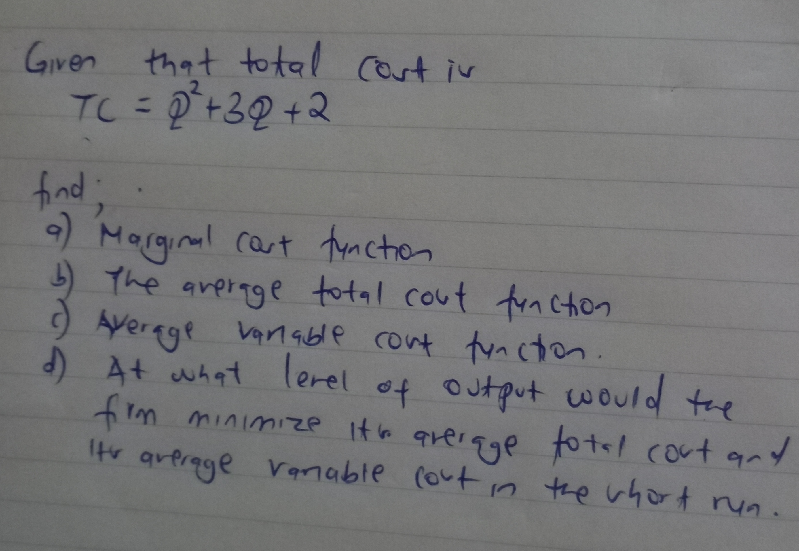variable cost in the chort run.Suppose that the total cost function of
