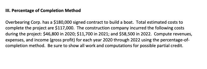 Percentage of completion method for this problem, i need help please! III.