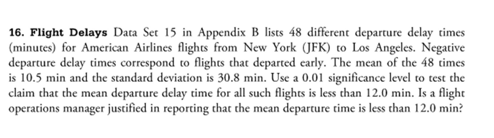 (JFK) to Los Angeles. Negative departure delay times correspond to flights that