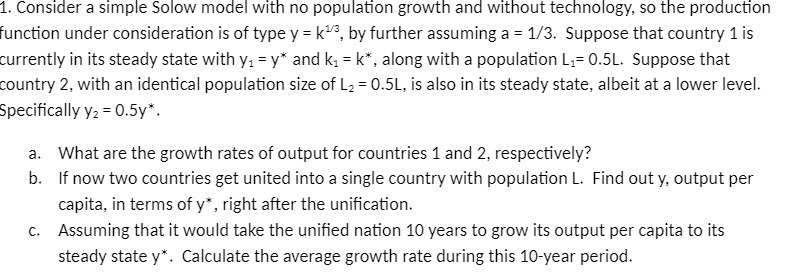 without technology, so the production function under consideration is of type y