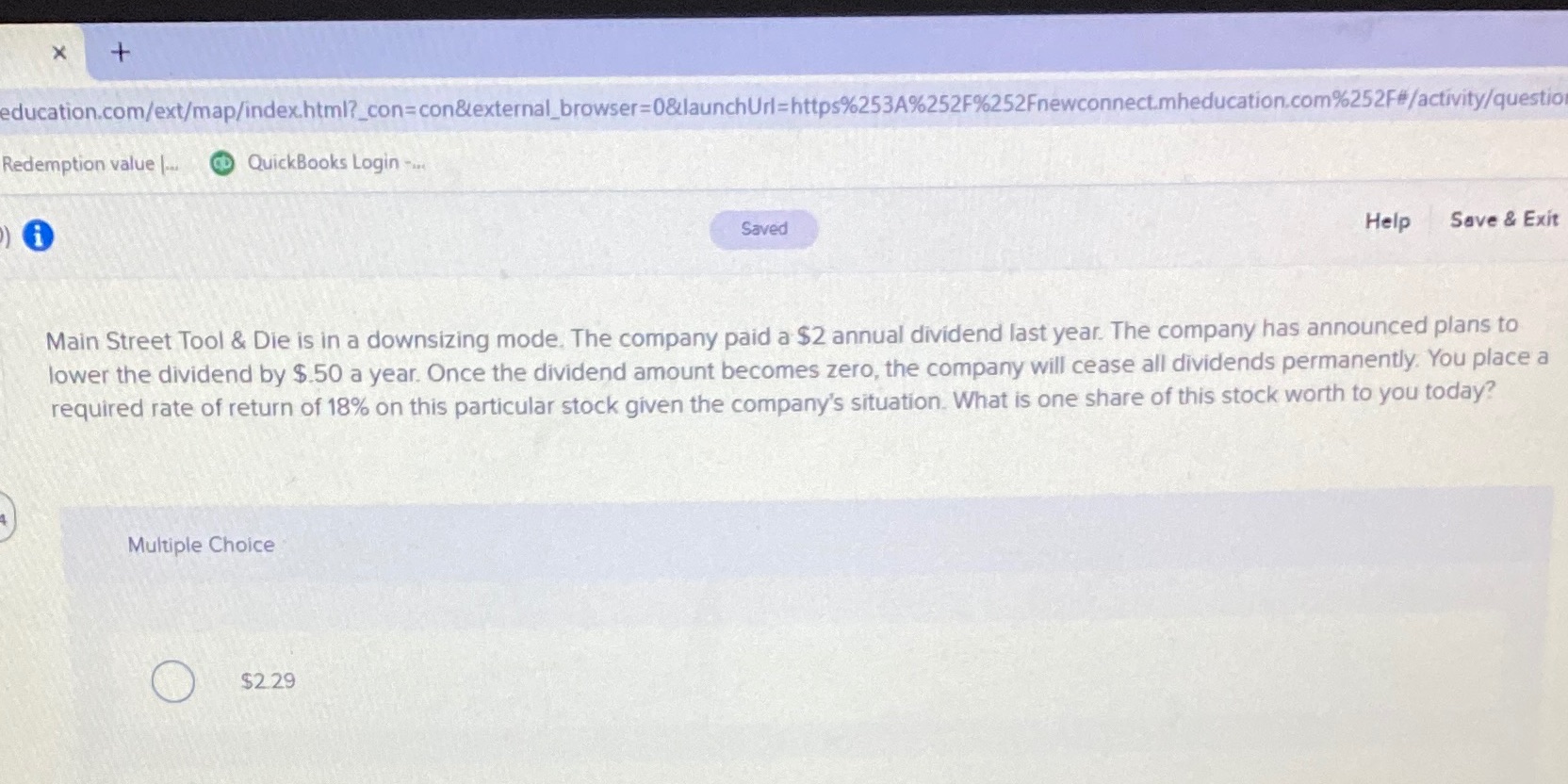  X + education.com/ext/map/index.html?_con=con&external_browser=0&launchUrl=https%253A%252F%252Fnewconnect.mheducation.com%252F#/activity/question Redemption value |.. @ QuickBooks Login -... Saved