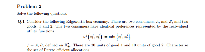 positive.]Q.2 Assume that Robinson's endowment is (wp, w? ) = (2, 0),