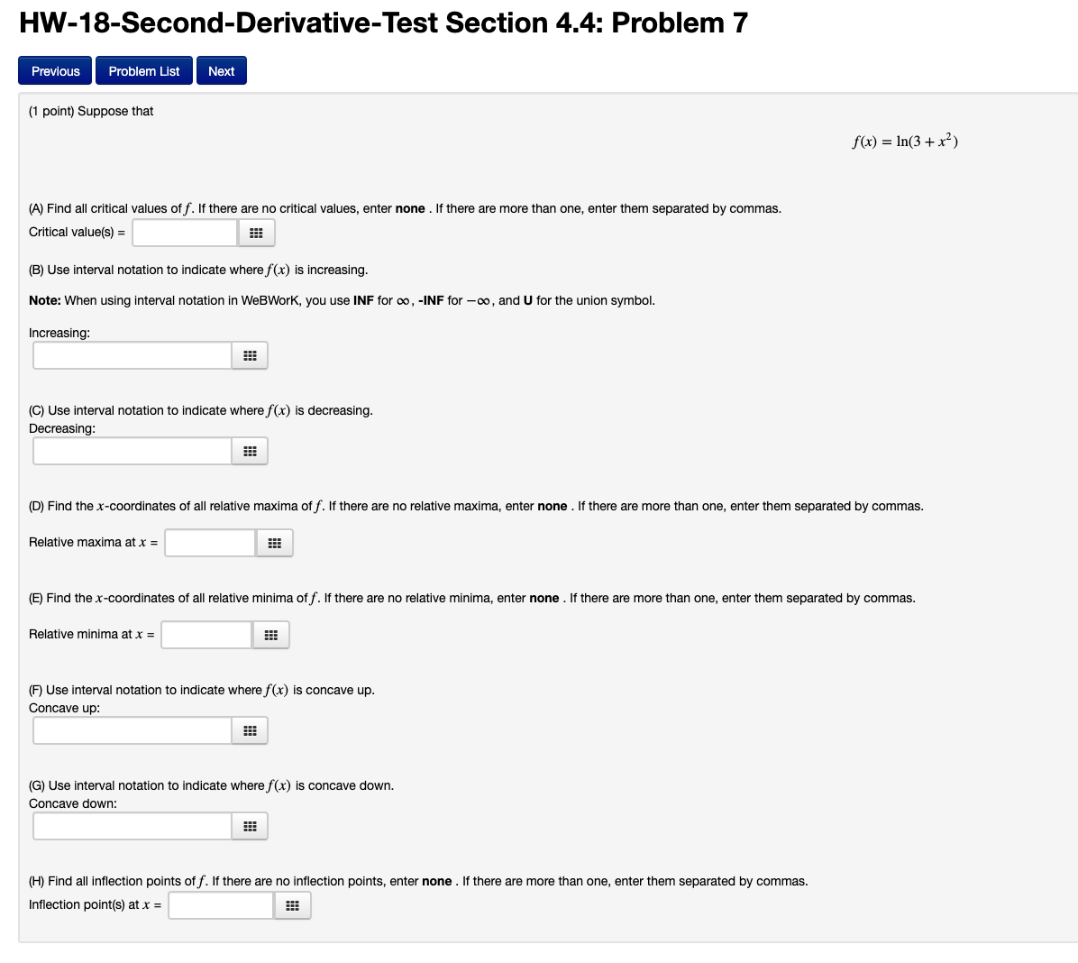 Suppose that f(x) = In(3 + x2) (A) Find all critical values
