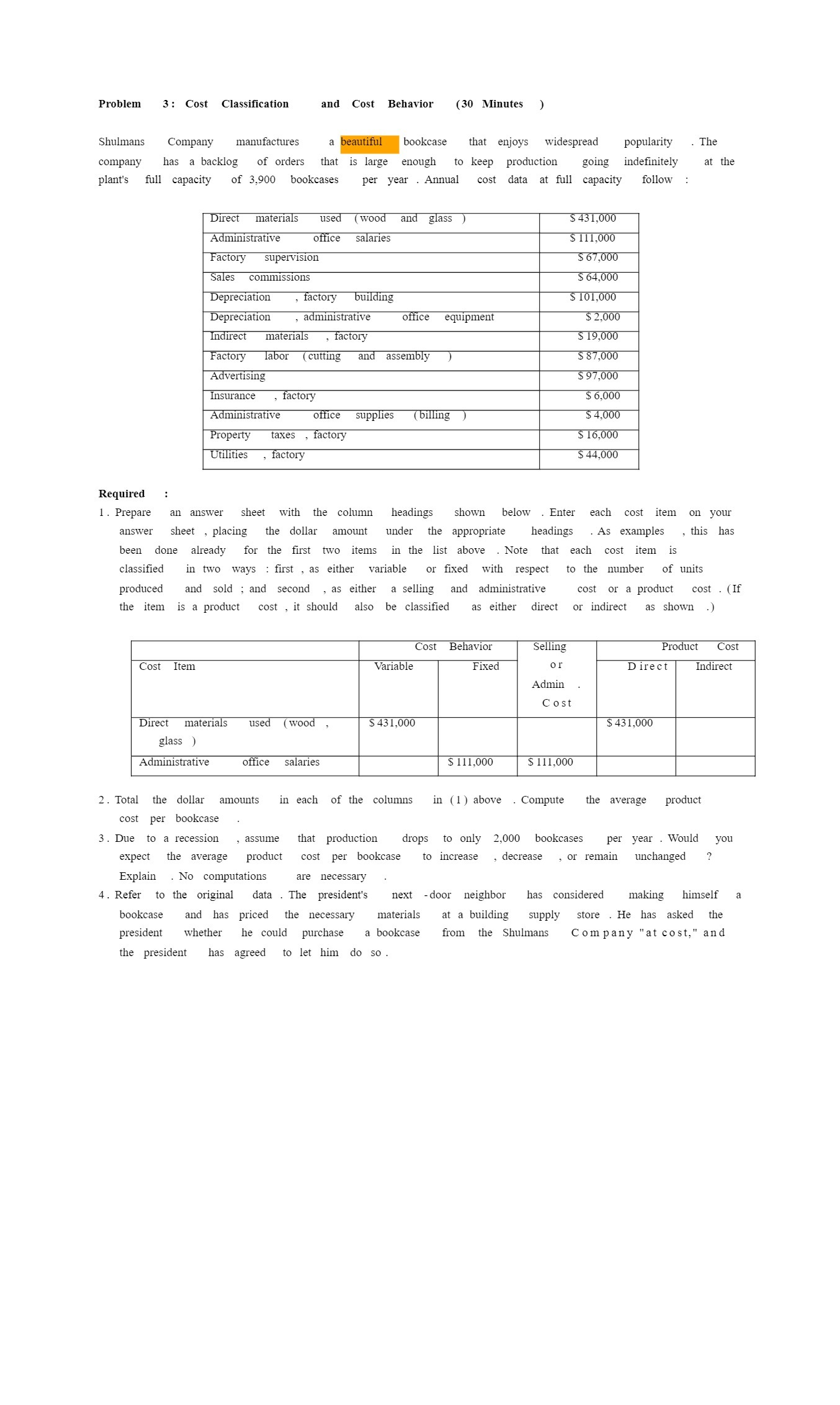  Problem 3: Cost Classification and Cost Behavior (30 Minutes Shulmans Company