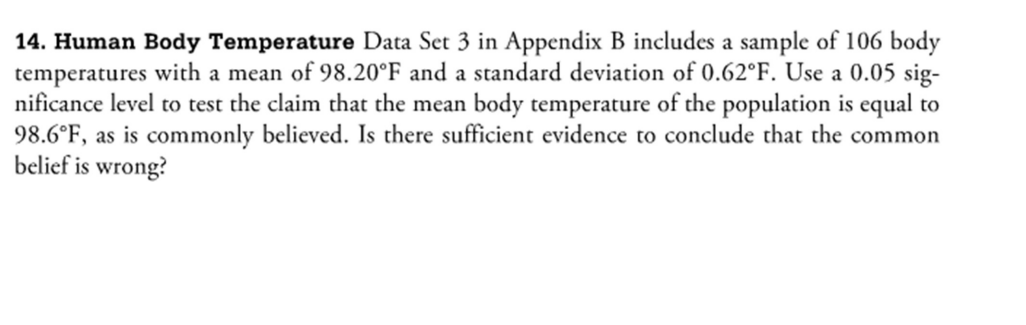 has been selected and test the given claim. Unless specified by your