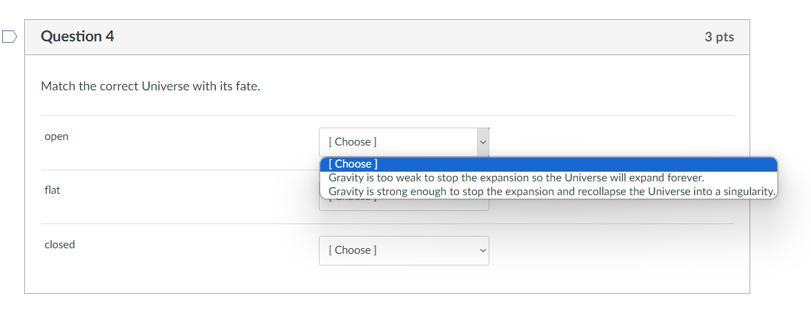 Choose ] Omega= 1 (critical density) closed Omega 1 (high density) flat