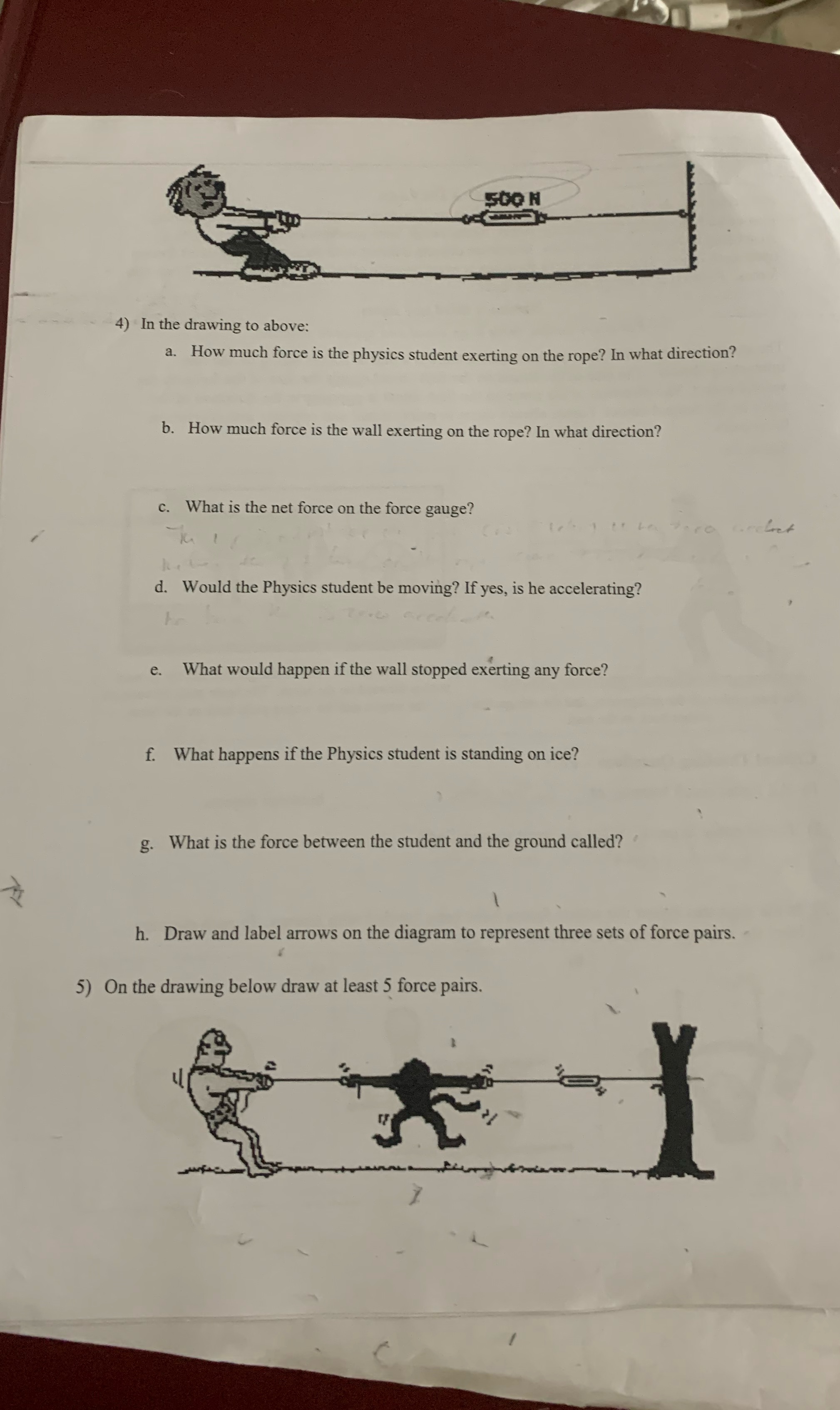 Can u please help me on my physics homework 4) In the