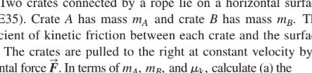  Two crates connected by a rope lie on a horizontal surfa
