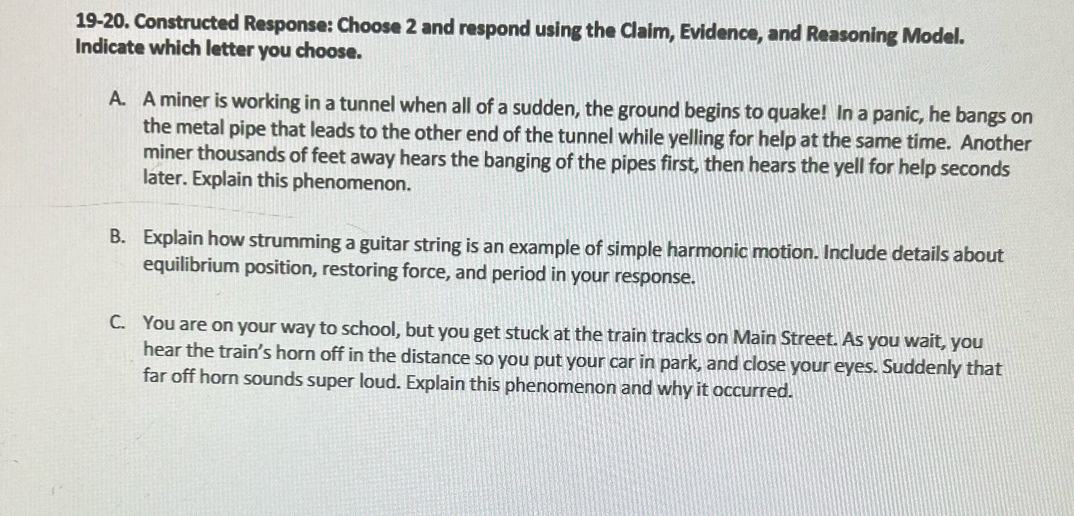  19-20. Constructed Response: Choose 2 and respond using the Claim, Evidence,