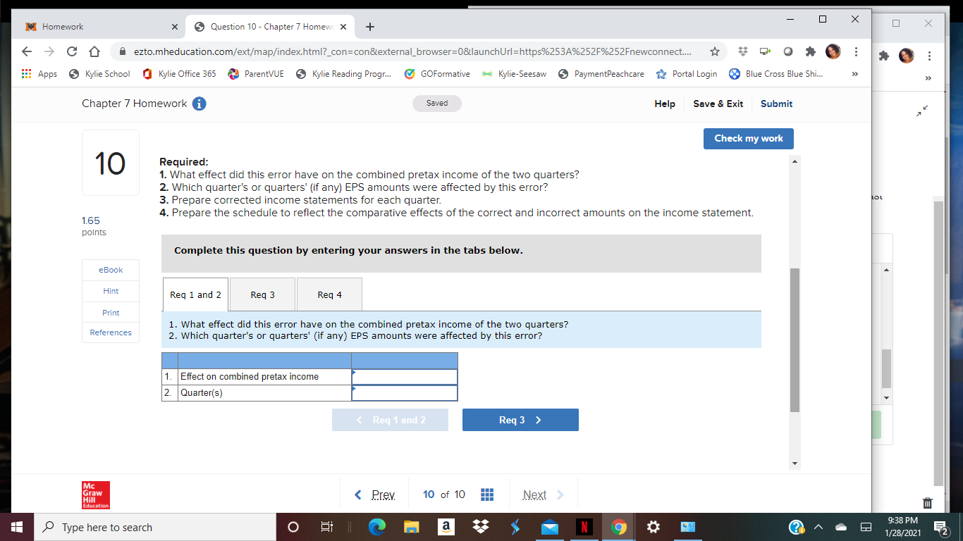  During the third quarter, it was discovered that the ending inventory