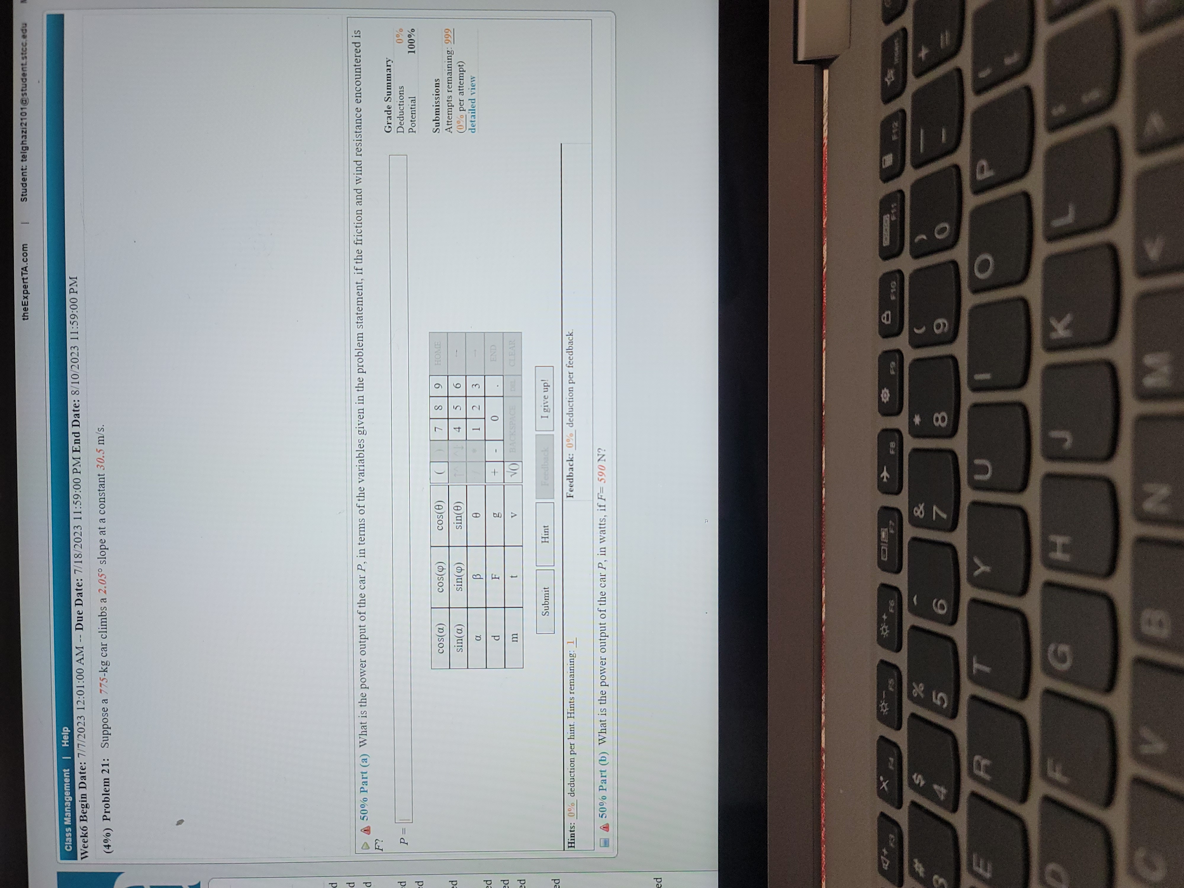 Due Date: 7/18/2023 11:59:00 PM End Date: 8/10/2023 11:59:00 PM (6%) Problem