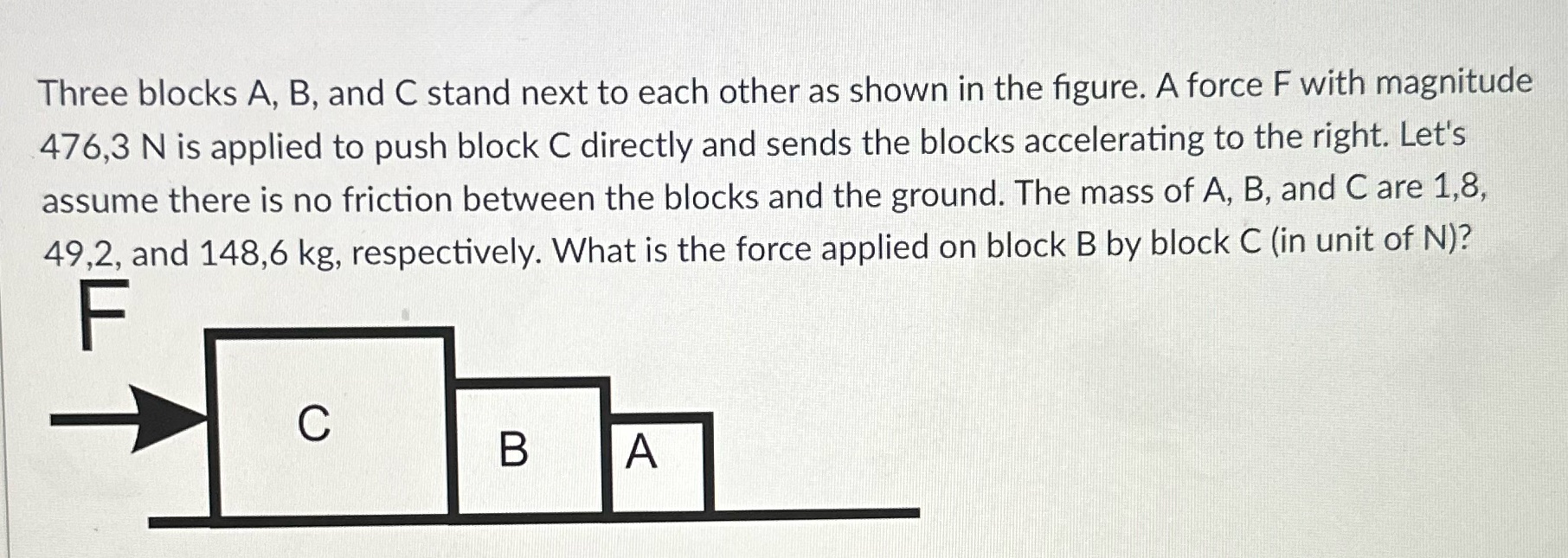 Three blocks A, B, and C stand next to each other