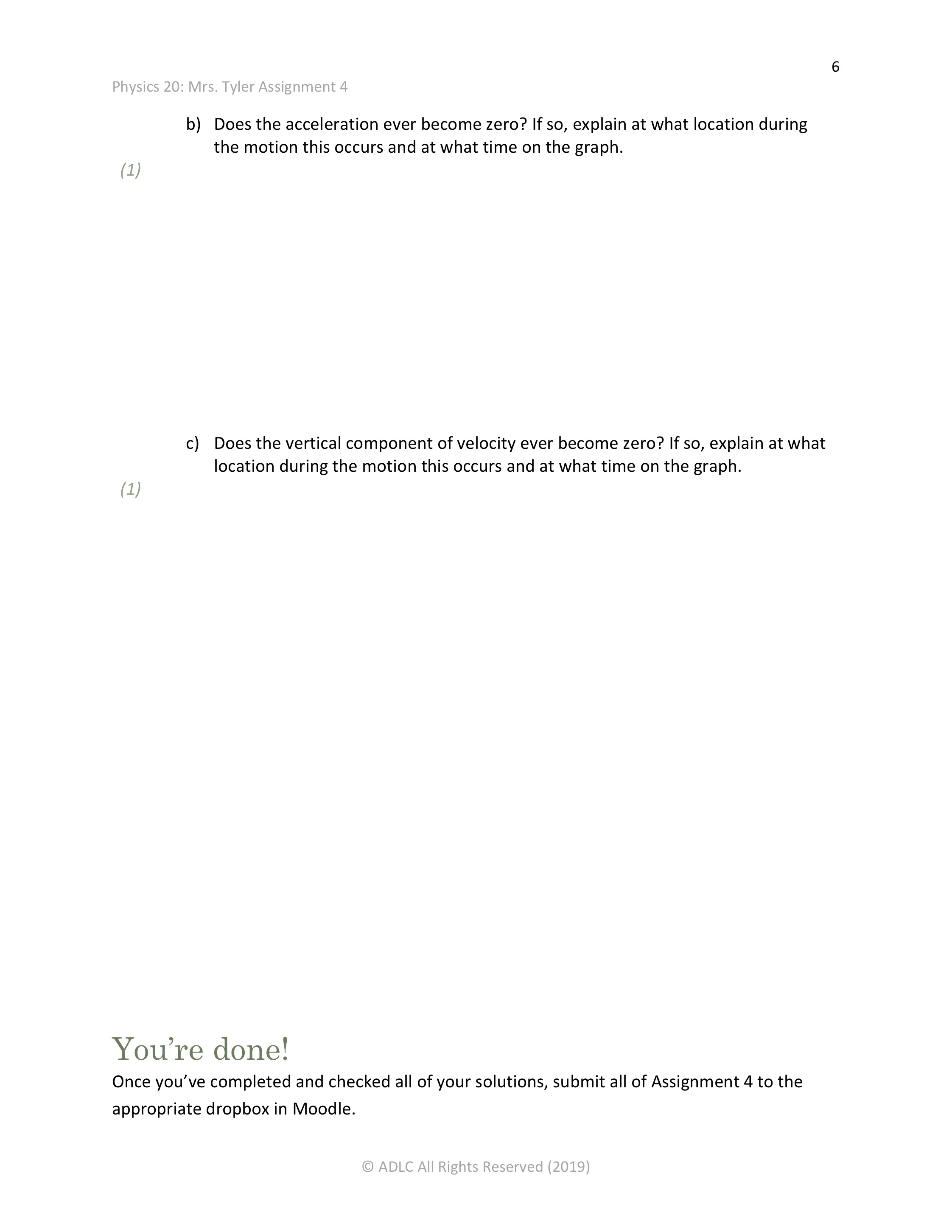 Determine the horizontal component of the initial velocity. b) Determine the vertical