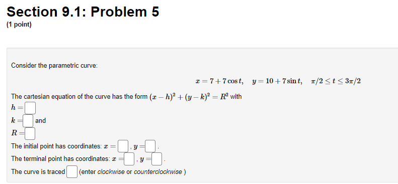 (1 point) Consider the parametric curve: T = 14cos0, y = 2sine,