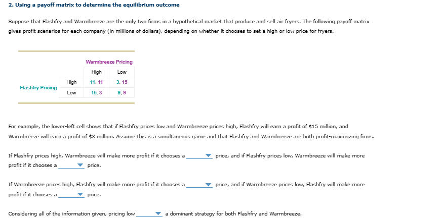 2. Using a payoff matrix to determine the equilibrium outcome Suppose