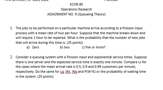 jobs to be performed on a particular machine arrive according to a