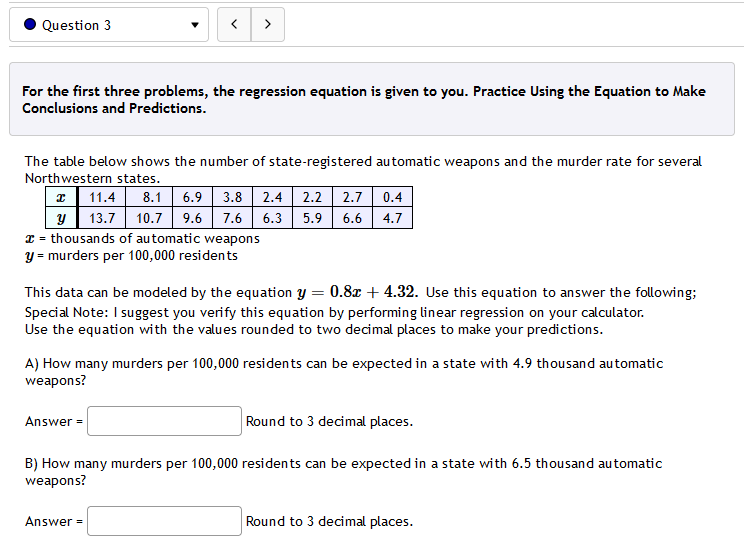 equation was calculated using technology. X y 5 38.85 6 38.56 39.37