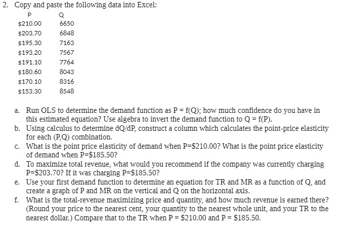  2. Copy and paste the following data into Excel: P Q