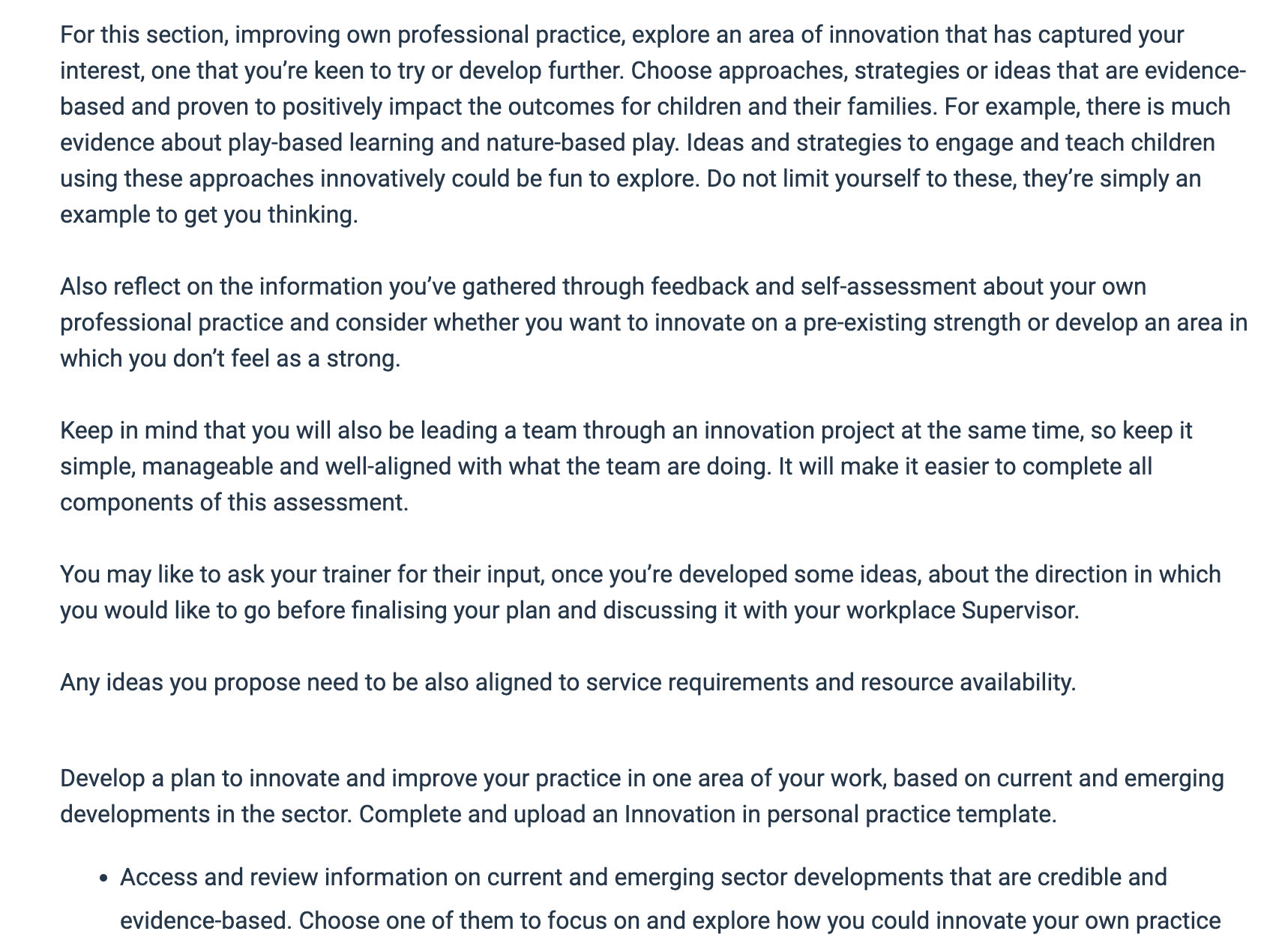 implement this plan. Ideas for innovation in own work practice Current and/or