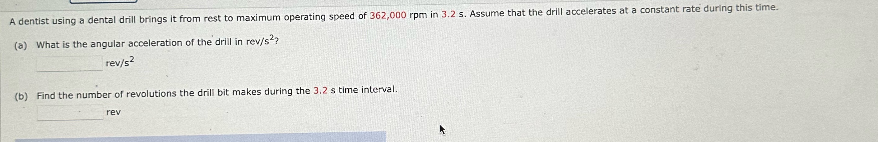  A dentist using a dental drill brings it from rest to