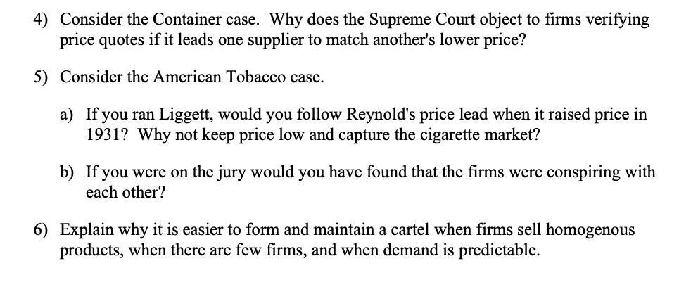 4) Consider the Container case. Why does the Supreme Court object